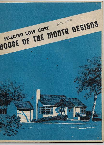 SELECTED LOW COST HOUSE OF THE MONTH DESIGNS