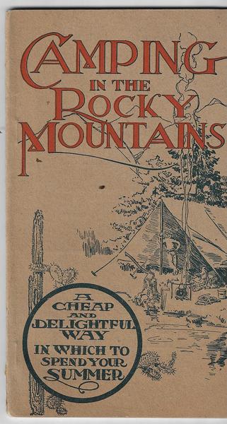 Camping In The Rocky Mountains - 1905