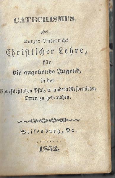 YOUTH EDITION OF THE HEIDELBERG CATECHISM OF THE GERMAN REFORMED CHURCH