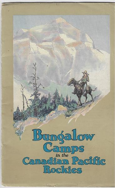 Bungalow Camps in the Canadian Pacific Rockies