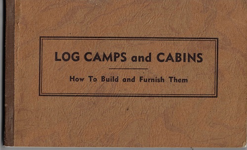 LOG CAMPS AND CABINS
