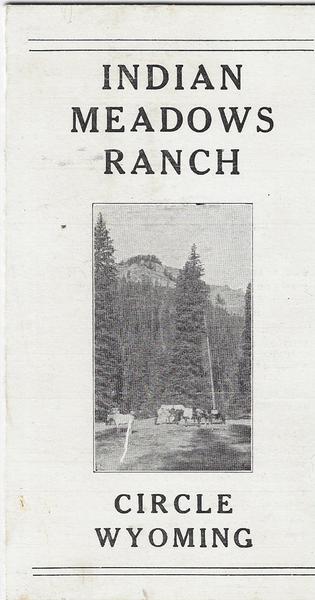 INDIAN MEADOWS DUDE RANCH - CIRCLE, WYOMING