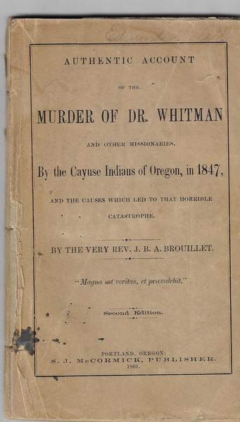 THE WHITMAN MASSACRE or THE MURDER OF DR. WHITMAN