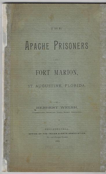 THE APACHE PRISONERS IN FORT MARION, ST. AUGUSTINE, FLORIDA