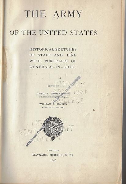 The Army Of The United States. Historical Sketches Of Staff And Line With Portraits Of Generals-In-Chief