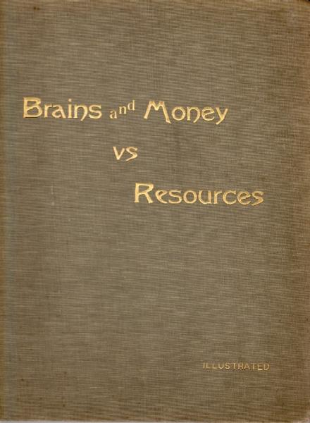 Brains And Money Vs. Resources