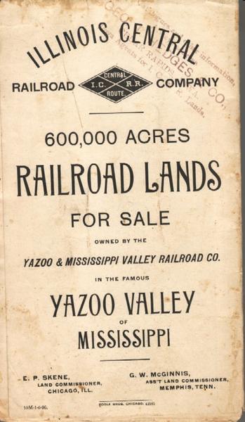 600,000 Acres Railroad Lands For Sale, Owned By The Yazoo And Mississippi Valley Railroad Co. In The Famous Yazoo Valley Of Mississippi
