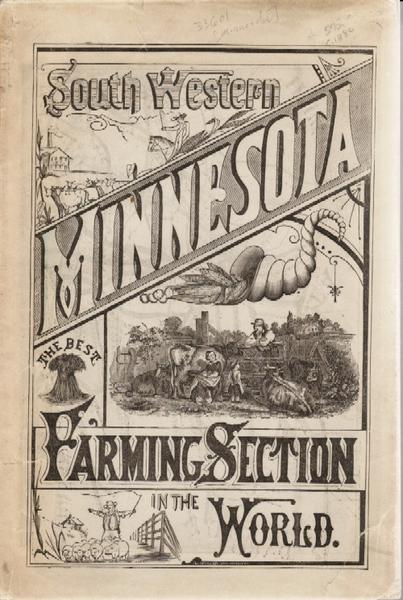 South Western Minnesota. The Best Farming Section In The World