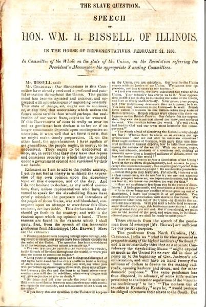 The Slave Question. Speech Of Hon. Wm. H. Bissell, Of Illinois, In The House Of Representatives, February 21, 1850