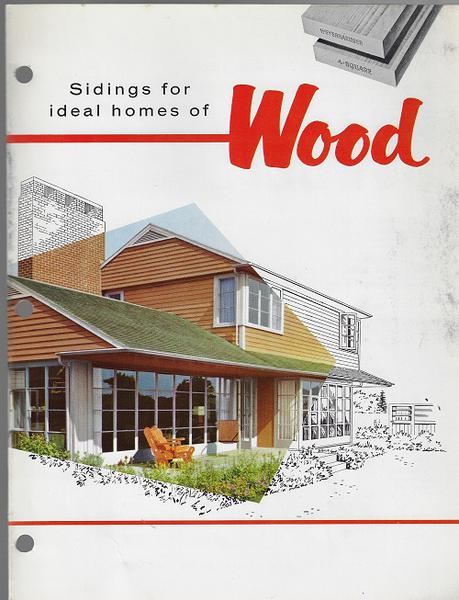 Sidings for Ideal Homes of Wood Trade Catalog - 1962