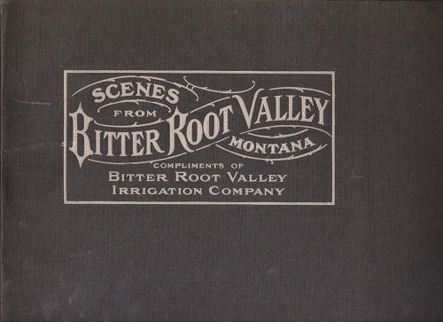 Scenes From Bitter Root Valley Montana - c. 1900