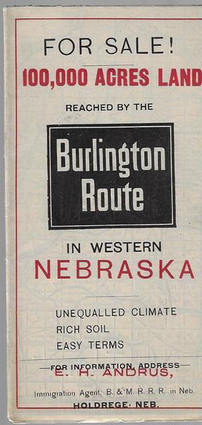 For Sale! 100,000 Acres Land - Burlington Route - In Western Nebraska - 1892