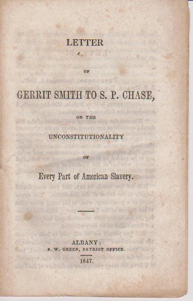 American Slavery - Gerrit Smith to S.P. Chase 0 1847