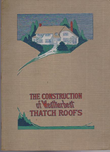 Weatherbest Thatch Roofs - 1924