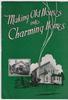 MAKING OLD HOUSES INTO CHARMING HOMES