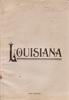 Louisiana. Statistics And Information Showing The Agricultural And Timber Resources, The Opportunities For Successful Investment