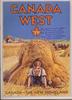 Canada West - The New Homeland - 1928