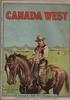 Canada West. Canada - The New Homeland - 1924