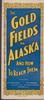 The Gold Fields of Alaska - 1898